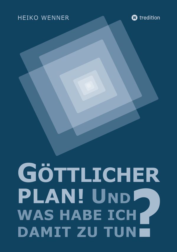 "Göttlicher Plan! Und was habe ich damit zu tun?"